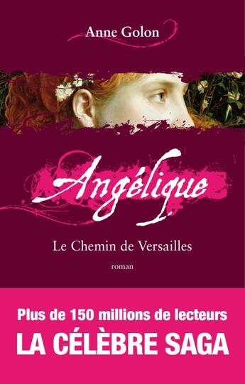 Couverture du livre « Angélique t.6 : le chemin de Versailles » de Anne Golon aux éditions Archipel