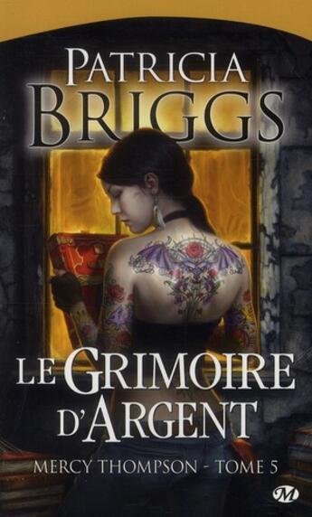 Couverture du livre « Mercy Thompson Tome 5 : le grimoire d'argent » de Patricia Briggs aux éditions Milady