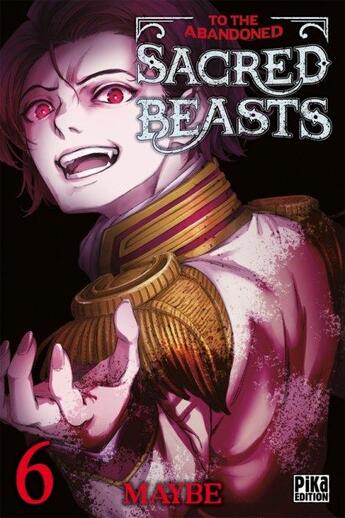 Couverture du livre « To the abandoned sacred beasts Tome 6 » de Maybe aux éditions Pika