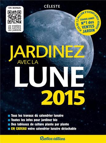 Couverture du livre « Jardinez avec la lune 2015 » de Therese Tredoulat aux éditions Rustica