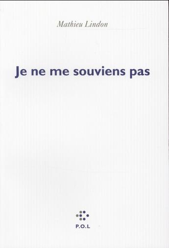 Couverture du livre « Je ne me souviens pas » de Mathieu Lindon aux éditions P.o.l