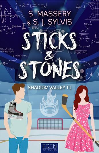 Couverture du livre « Shadow Valley Tome 1 : Sticks & Stones » de Sj Sylvis et S. Massery aux éditions Eden City Editions