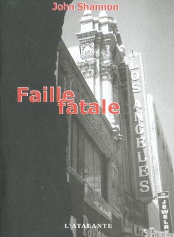 Couverture du livre « Faille fatale » de Shannon John aux éditions L'atalante