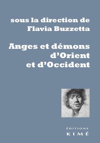 Couverture du livre « Angélologie, démonologie et spirtualisation du réel » de Flavia Buzzetta aux éditions Kime