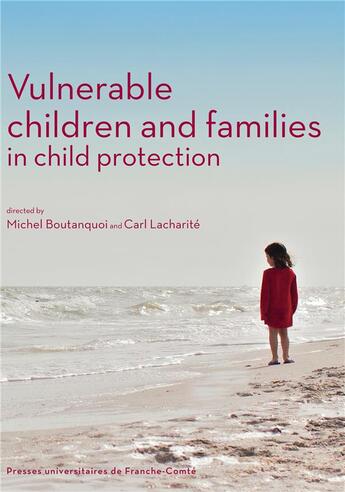 Couverture du livre « Vulnerable children and families in child protection » de Michel Boutanquoi aux éditions Pu De Franche Comte