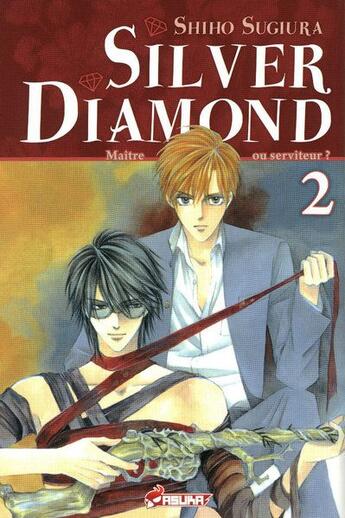 Couverture du livre « Silver diamond Tome 2 ; maître ou serviteur ? » de Shiho Sugiura aux éditions Kaze