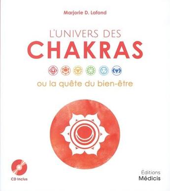Couverture du livre « Univers des chakras » de Marjorie D. Lafond aux éditions Medicis