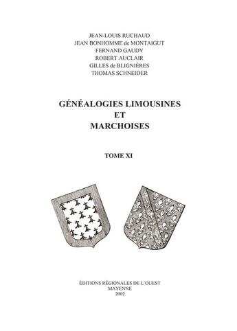 Couverture du livre « Généalogies Limousines et Marchoises T11 » de Jean-Louis Ruchaud aux éditions Regionales De L'ouest