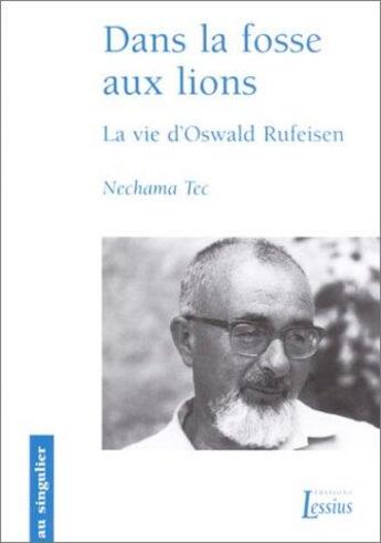 Couverture du livre « Dans la fosse aux lions la vie d oswald rufelsen » de Tec N aux éditions Lessius