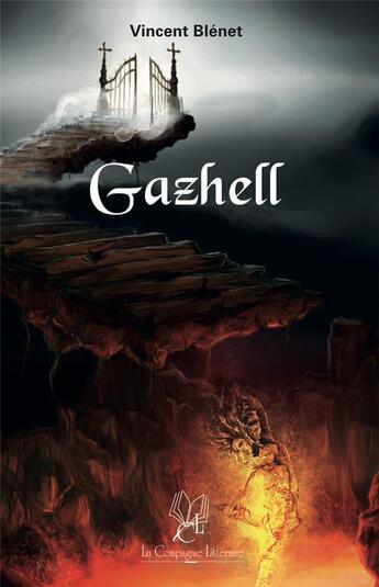 Couverture du livre « Gazhell » de Vincent Blenet aux éditions La Compagnie Litteraire