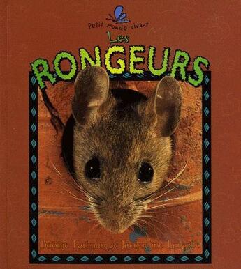 Couverture du livre « Les rongeurs » de Kalman Bobbie Langil aux éditions Bayard Canada