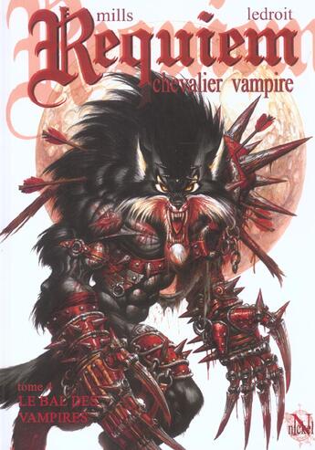 Couverture du livre « Requiem, chevalier vampire T.4 ; le bal des vampires » de Pat Mills et Olivier Ledroit aux éditions Nickel