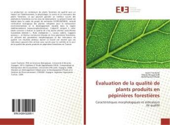 Couverture du livre « Evaluation de la qualite de plants produits en pepinieres forestieres » de Touhami Issam aux éditions Editions Universitaires Europeennes