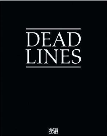 Couverture du livre « Dead lines /anglais/allemand » de Richard Birgit aux éditions Hatje Cantz