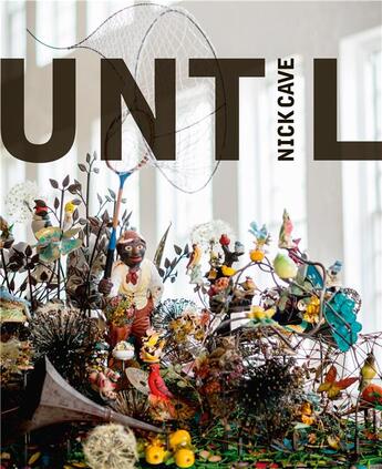 Couverture du livre « Nick cave: until » de Markonish Denise aux éditions Prestel