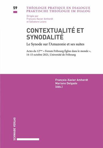 Couverture du livre « Contextualité et synodalité » de Francois-Xavier Amherdt et Mariano Delgado aux éditions Schwabe