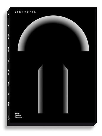 Couverture du livre « Lightopia » de Kries Mateo aux éditions Vitra Design
