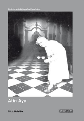 Couverture du livre « PHOTOBOLSILLO ; Atin Aya » de Atin Aya aux éditions La Fabrica