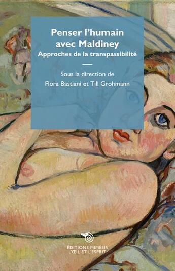 Couverture du livre « Penser l'humain avec Maldiney, approches de la transpassibilité » de Flora Bastiani et Till Grohmann aux éditions Mimesis