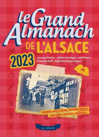 Couverture du livre « Le grand almanach de l'alsace 2023 » de  aux éditions Geste