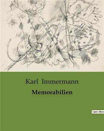 Couverture du livre « Memorabilien » de Karl Immermann aux éditions Culturea