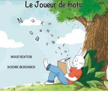 Couverture du livre « Le joueur de mots » de Maud Sentein aux éditions Maud Sentein