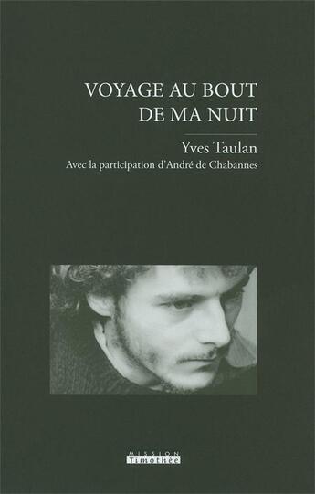 Couverture du livre « Voyage au bout de ma nuit » de Taulan Yves aux éditions Cocebal