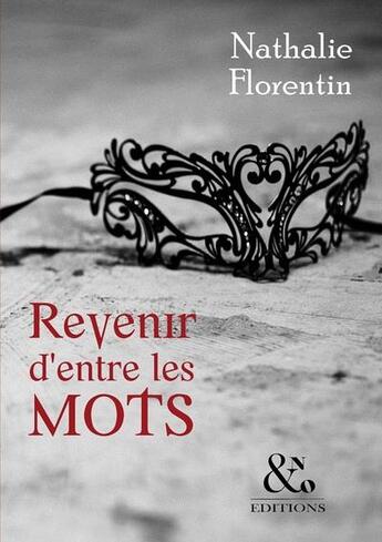 Couverture du livre « Revenir d'entre les mots » de Nathalie Florentin aux éditions N Et O Editions