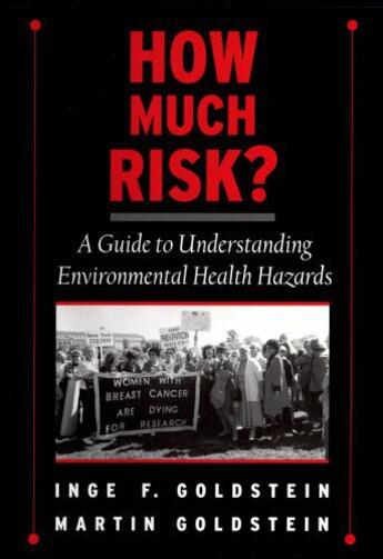 Couverture du livre « How Much Risk?: A Guide to Understanding Environmental Health Hazards » de Goldstein Martin aux éditions Oxford University Press Usa