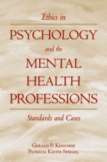 Couverture du livre « Ethics in Psychology and the Mental Health Professions: Standards and » de Keith-Spiegel Patricia aux éditions Oxford University Press Usa