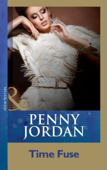 Couverture du livre « Time Fuse (Mills and Boon Modern) » de Jordan Penny aux éditions Epagine