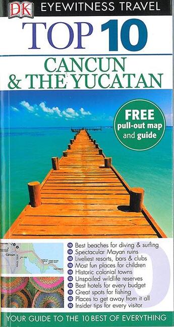 Couverture du livre « TOP 10 ; CANCUN & THE YUCATAN » de N.Rider aux éditions Dorling Kindersley