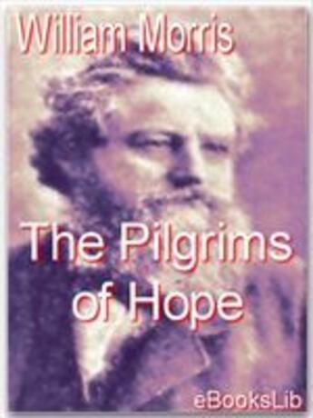 Couverture du livre « The Pilgrims of Hope » de William Morris aux éditions Ebookslib