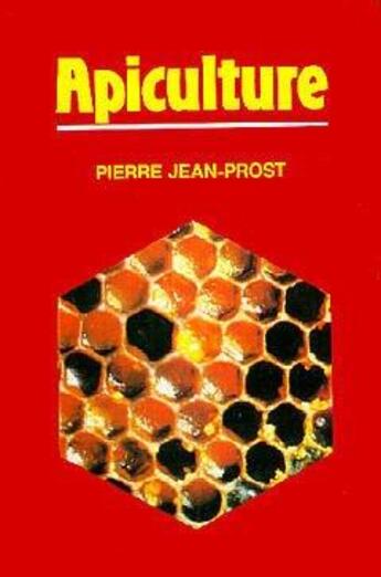Couverture du livre « Apiculture know the bee manage the apiary 6th edition reviewed updated » de Jeanprost aux éditions Intercept