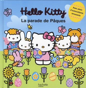 Couverture du livre « Hello Kitty ; la parade de Pâques » de  aux éditions Le Livre De Poche Jeunesse