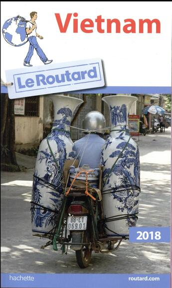 Couverture du livre « Guide du Routard ; Vietnam (édition 2018) » de Collectif Hachette aux éditions Hachette Tourisme