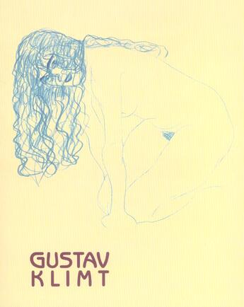 Couverture du livre « Gustav klimt [exposition, paris, musee maillol, 9 mars-30 mai 2005] - papiers erotiques » de Fondation Dina Viern aux éditions Gallimard