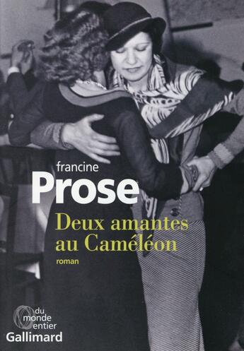 Couverture du livre « Deux amantes au caméléon » de Francine Prose aux éditions Gallimard