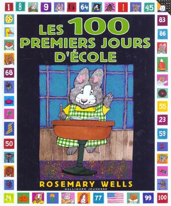 Couverture du livre « Les 100 Premiers Jours D'Ecole » de Wells Rosemary aux éditions Gallimard-jeunesse