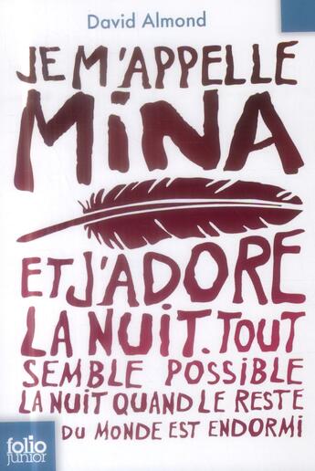 Couverture du livre « Je m'appelle Mina et j'adore la nuit ; tout semble possible la nuit quand le reste du monde est endormi » de David Almond aux éditions Gallimard-jeunesse