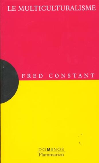 Couverture du livre « Le Multiculturalisme » de Fred Constant aux éditions Flammarion