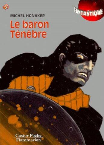 Couverture du livre « Baron tenebre (le) - fantastique, senior des 11/12ans » de Michel Honaker aux éditions Pere Castor