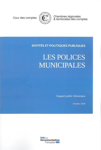 Couverture du livre « Les polices municipales ; octobre 2020 » de Cour Des Comptes aux éditions Documentation Francaise