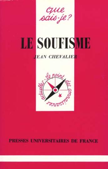 Couverture du livre « Le soufisme qsj 2176 » de J. Chevalier aux éditions Que Sais-je ?