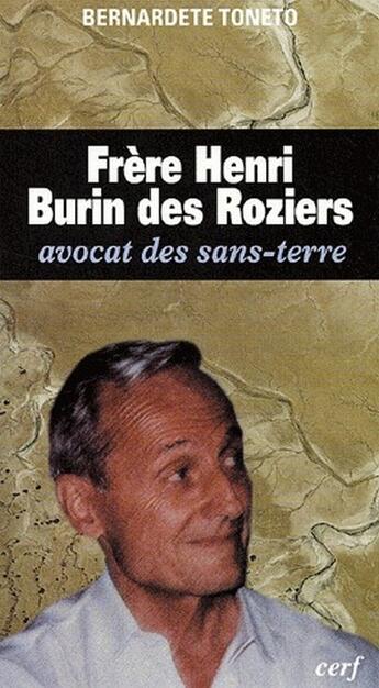 Couverture du livre « Frère Henri de Burin des Roziers ; avocat des sans-terre » de Toneto Bernadet aux éditions Cerf