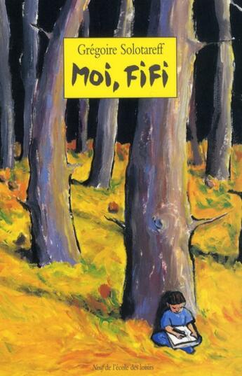 Couverture du livre « Moi, Fifi » de Gregoire Solotareff aux éditions Ecole Des Loisirs