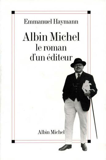Couverture du livre « Albin Michel ; le roman d'un éditeur » de Emmanuel Haymann aux éditions Albin Michel