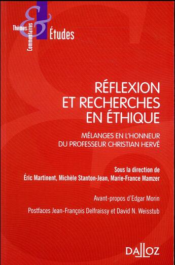 Couverture du livre « Autour de réflexions et de recherches en éthique ; liber amicorum Christian Hervé » de Michele Stanton-Jean et Eric Martinent et Marie-France Mamzer aux éditions Dalloz