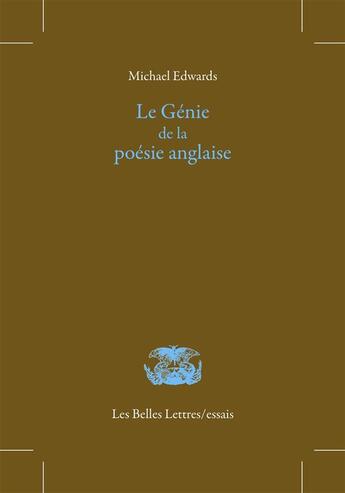 Couverture du livre « Le génie de la poésie anglaise » de Michael Edwards aux éditions Belles Lettres