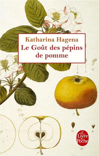 Couverture du livre « Le goût des pépins de pomme » de Katharina Hagena aux éditions Le Livre De Poche